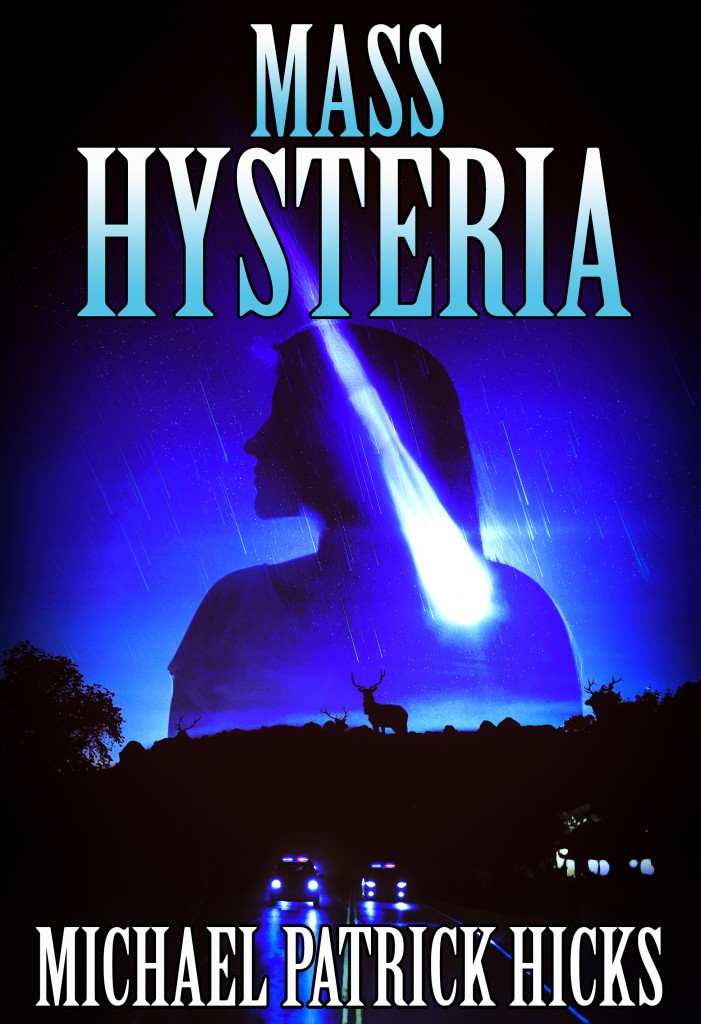MASS HYSTERIA, by Michael Patrick Hicks