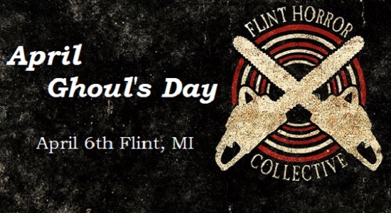 Flint Horror Collective's Apirl Ghoul's Day