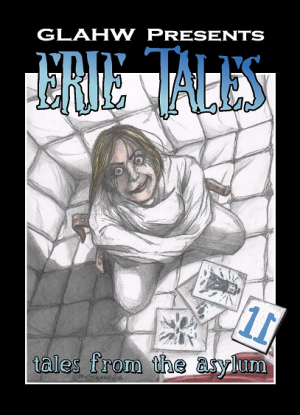Erie Tales 11: Tales From The Asylum (2018)