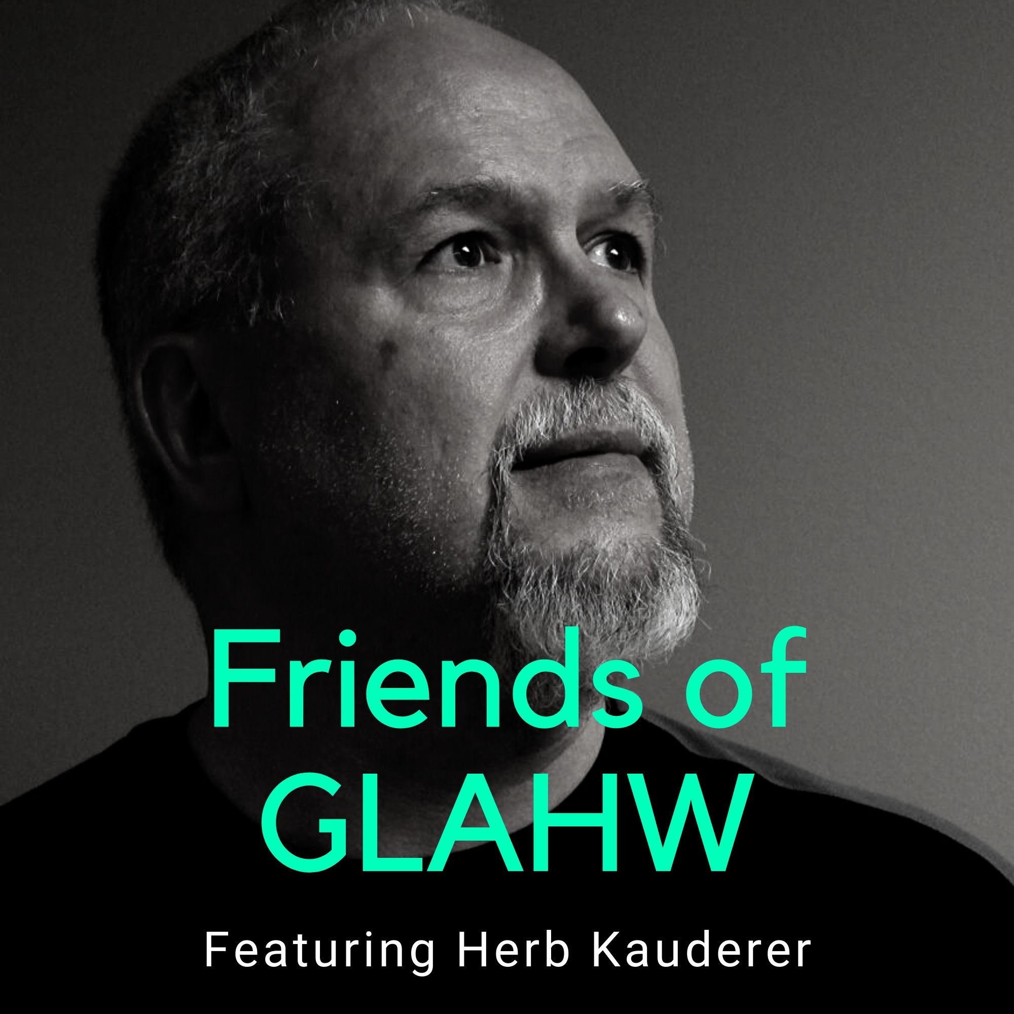 Friends of GLAHW | Herb Kauderer