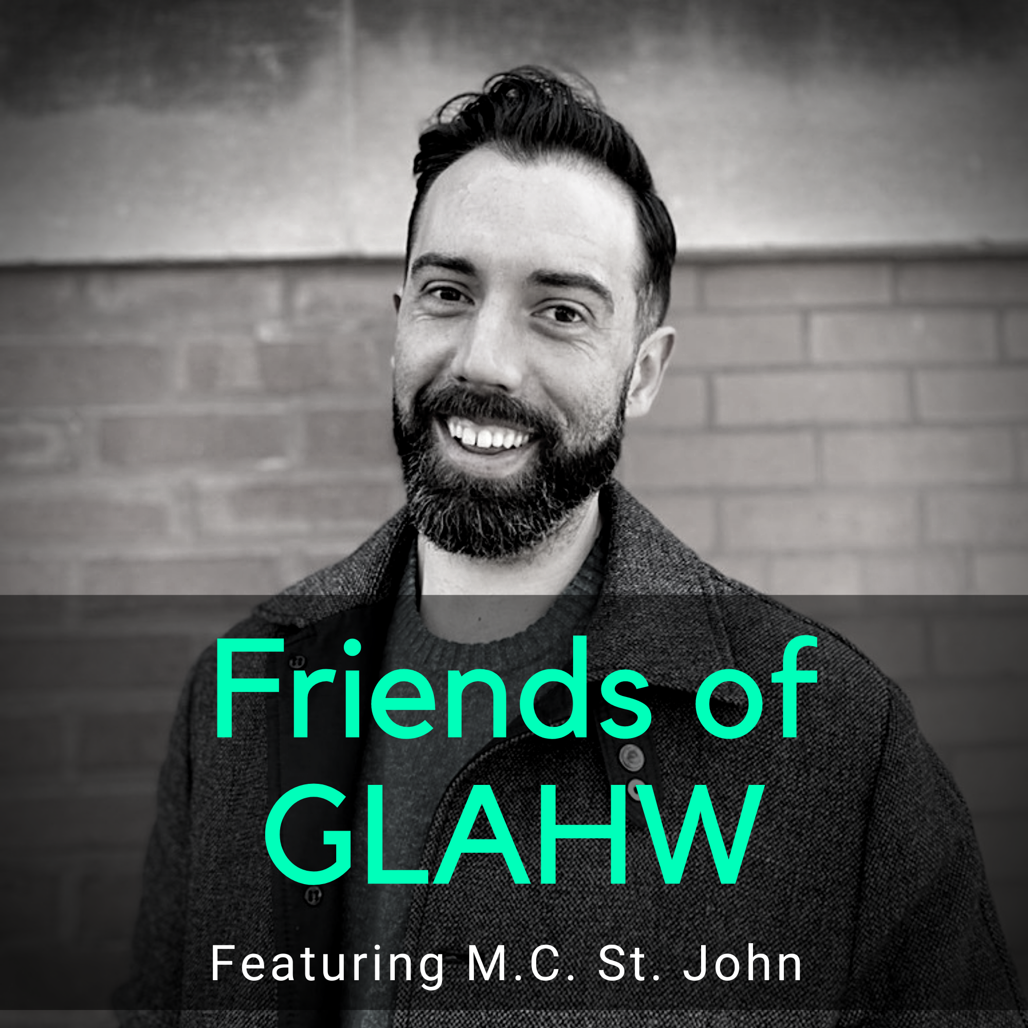 Friends of GLAHW | M.C. St. John