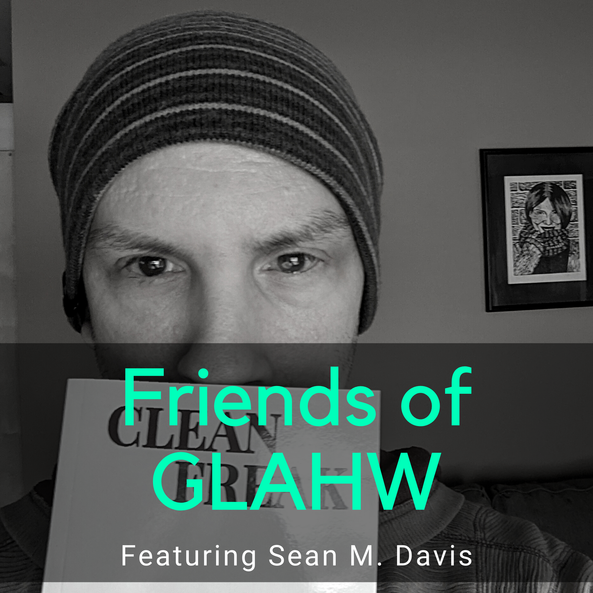 Friends of GLAHW | Sean M. Davis